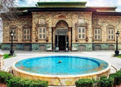 کاخ موزه ها و محوطه های تاریخی 13 فروردین تعطیل است